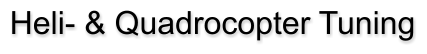 Heli- & Quadrocopter Tuning
